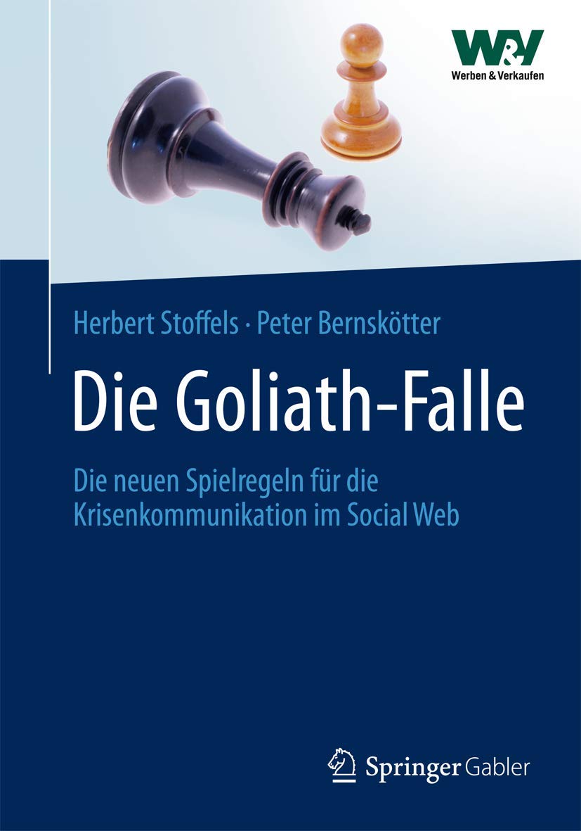 Die Goliath-Falle: Die neuen Spielregeln für die Krisenkommunikation im Social Web Law