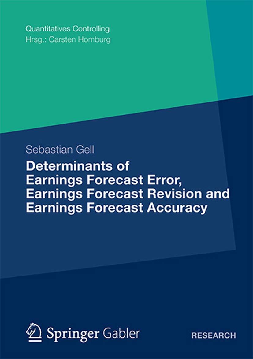 Determinants of Earnings Forecast Error, Earnings Forecast Revision and Earnings Forecast Accuracy Law