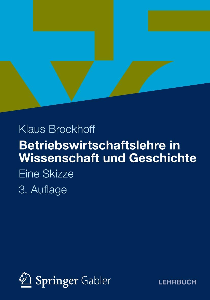 Betriebswirtschaftslehre in Wissenschaft und Geschichte: Eine Skizze (German Edition) Law
