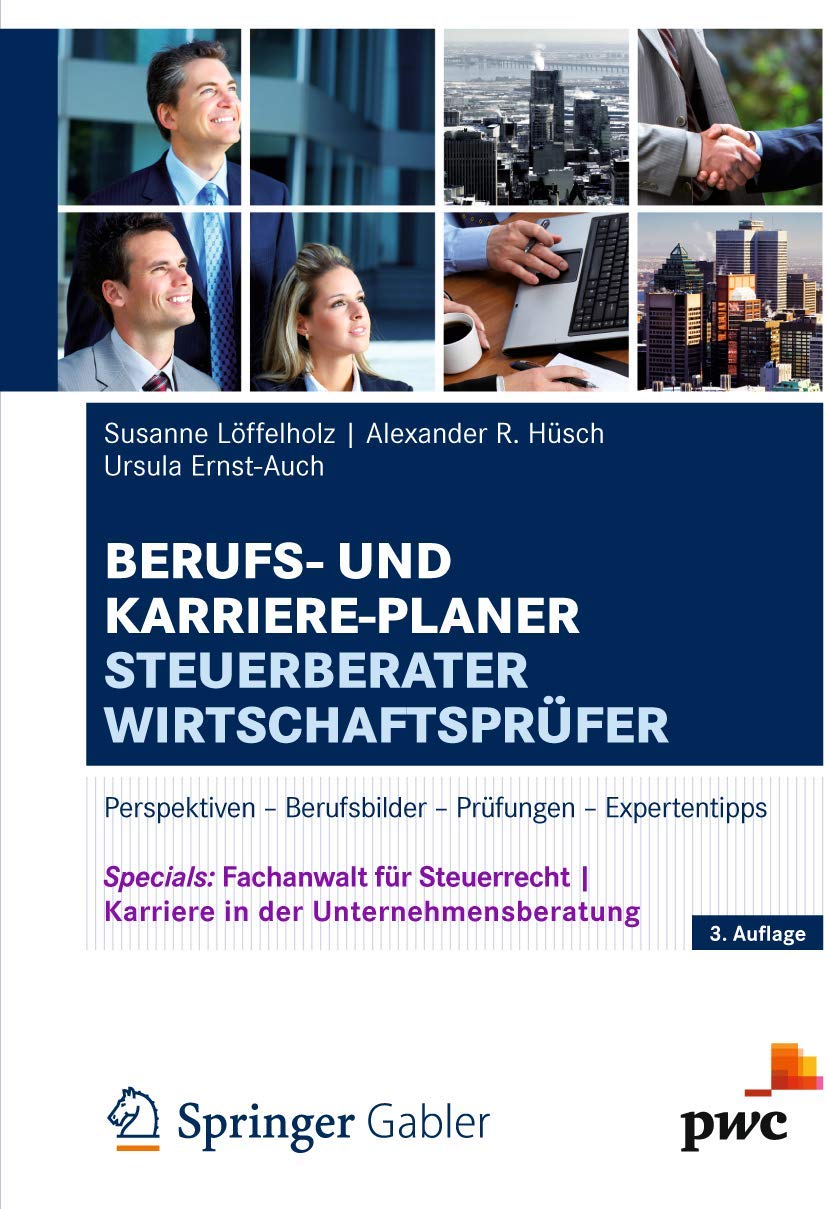 Berufs- und Karriere-Planer Steuerberater | Wirtschaftsprüfer: Perspektiven - Berufsbilder - Prüfungen - Expertentipps Law