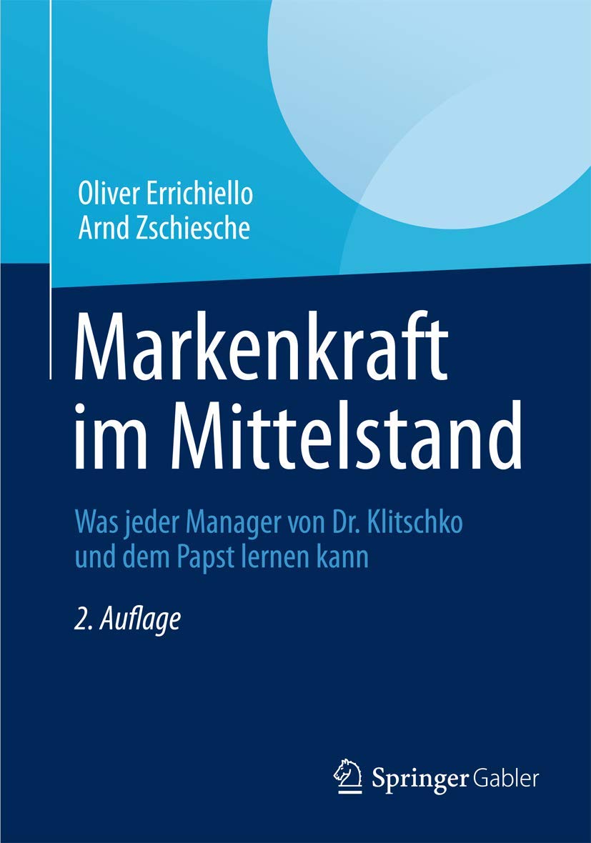 Markenkraft im Mittelstand: Was jeder Manager von Dr. Klitschko und dem Papst lernen kann Law