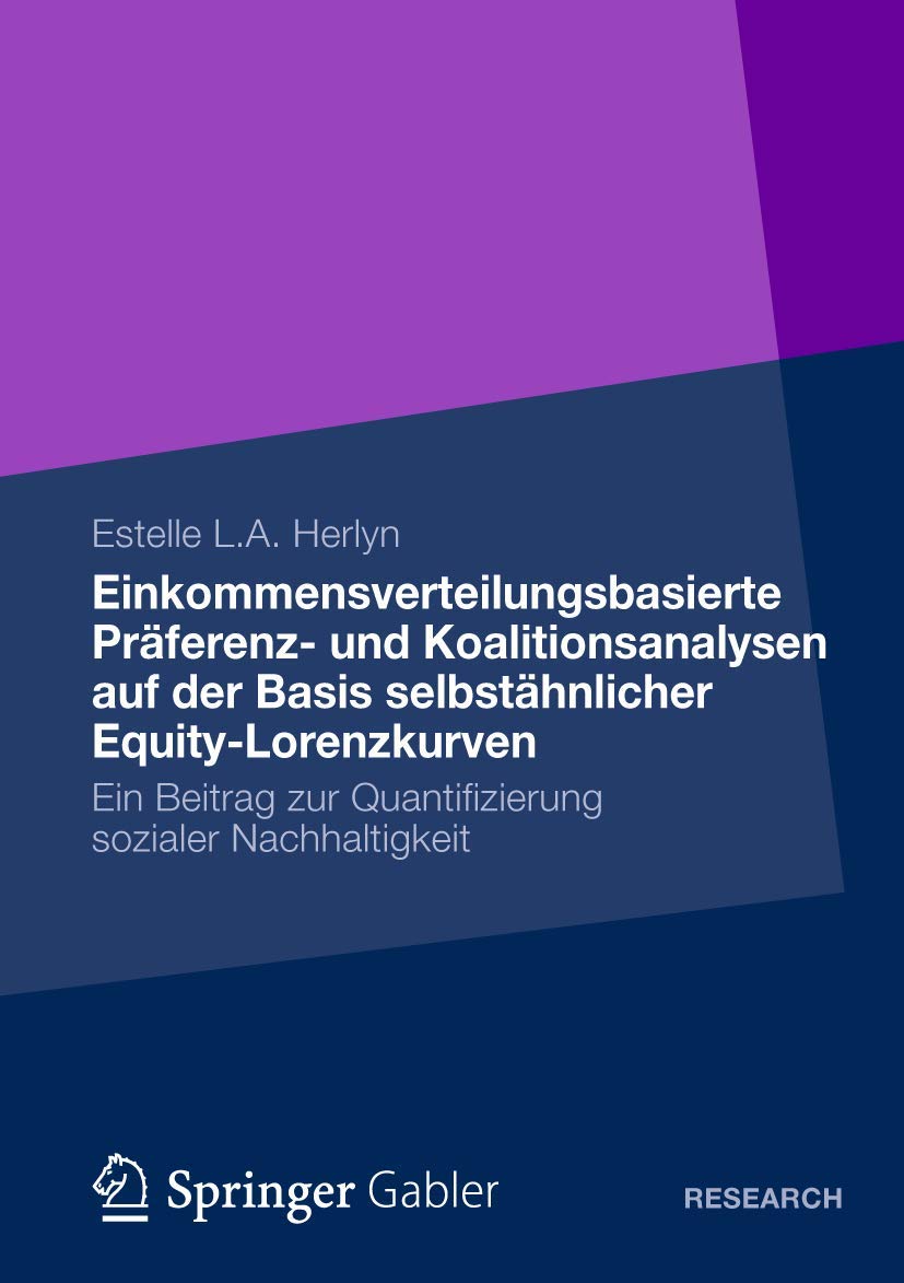 Einkommensverteilungsbasierte Präferenz- und Koalitionsanalysen auf der Basis selbstähnlicher Equity-Lorenzkurven Law
