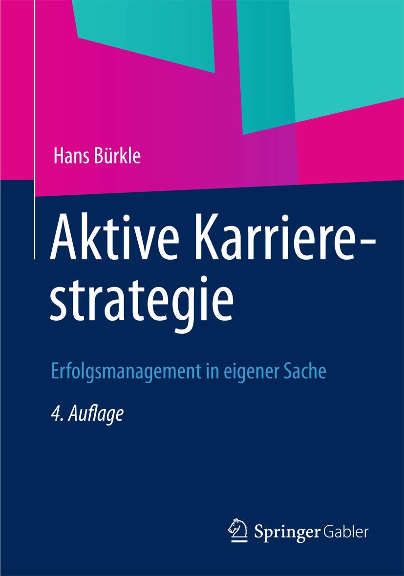 Aktive Karrierestrategie: Erfolgsmanagement in eigener Sache Law