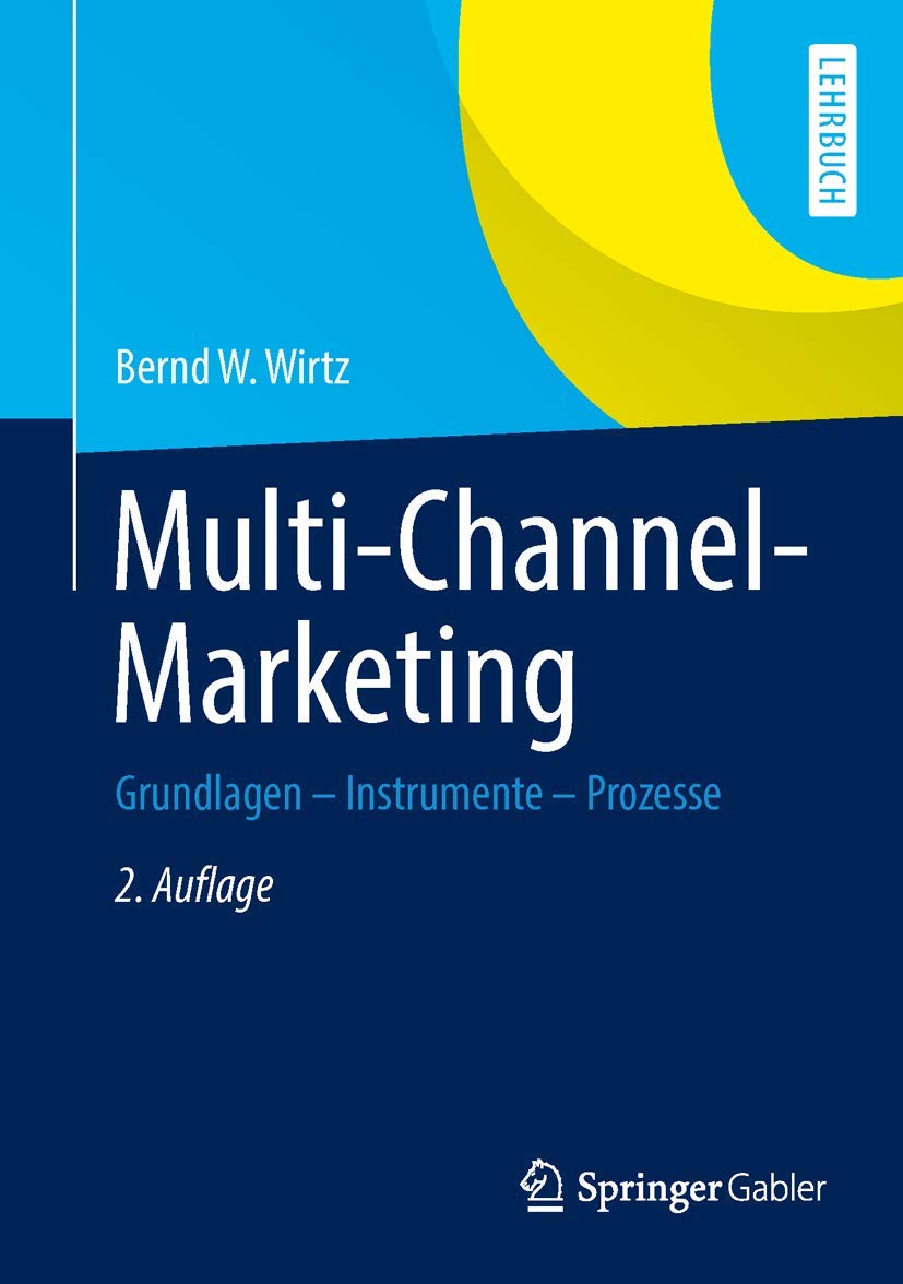 Multi-Channel-Marketing: Grundlagen - Instrumente - Prozesse Law