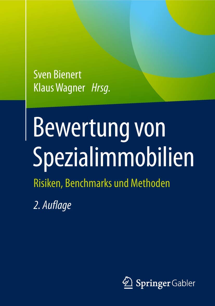 Bewertung von Spezialimmobilien: Risiken, Benchmarks und Methoden Law