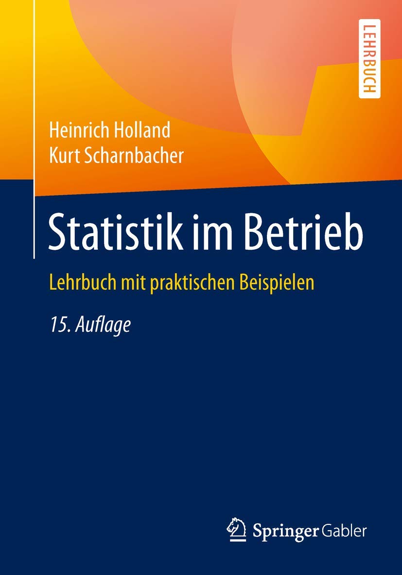 Statistik im Betrieb: Lehrbuch mit praktischen Beispielen Law