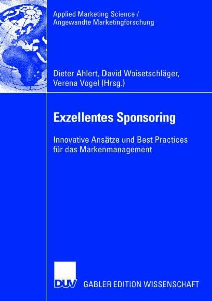 Exzellentes Sponsoring: Innovative Ansätze und Best Practices für das Markenmanagement (Applied Marketing Science / Angewandte Marketingforschung) Law