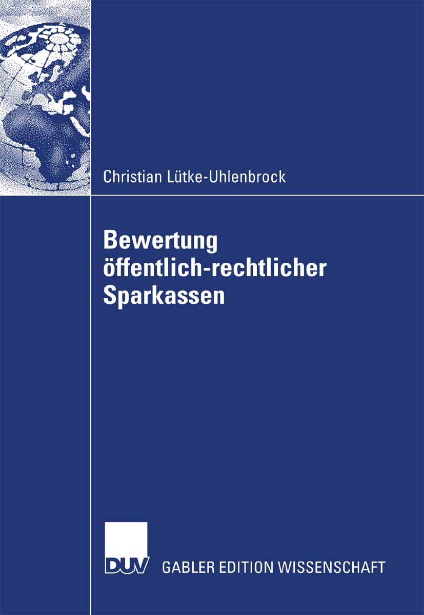 Bewertung öffentlich-rechtlicher Sparkassen: Dissertation Universität Oldenburg 2006 Law