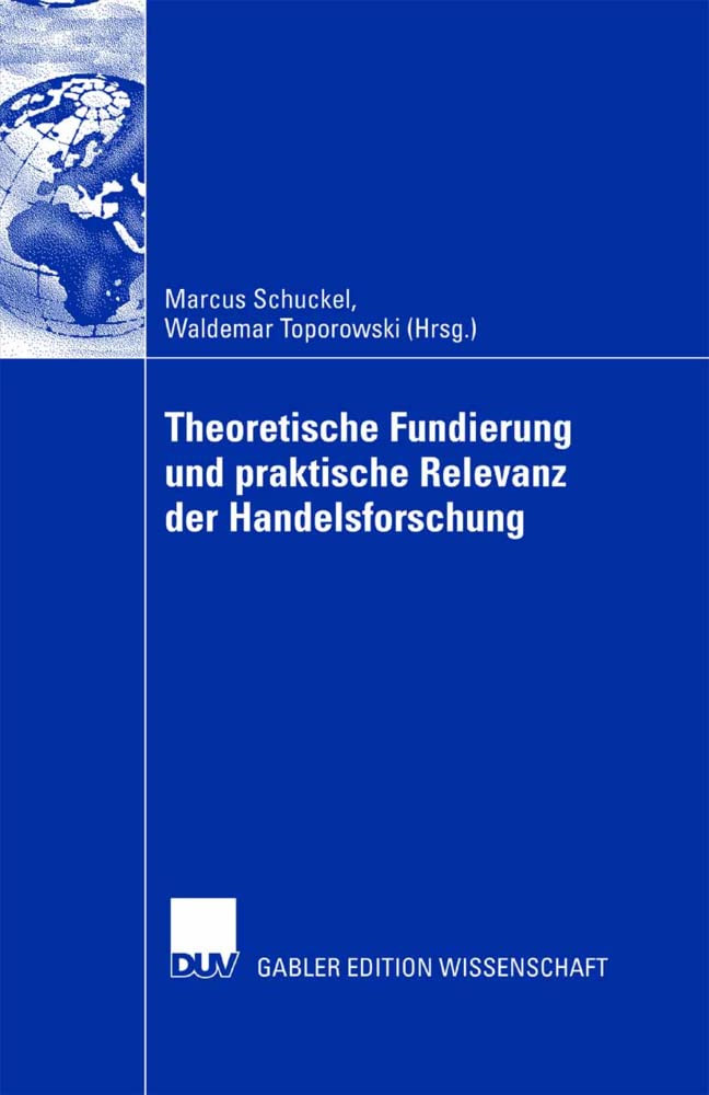 Theoretische Fundierung und praktische Relevanz der Handelsforschung Law