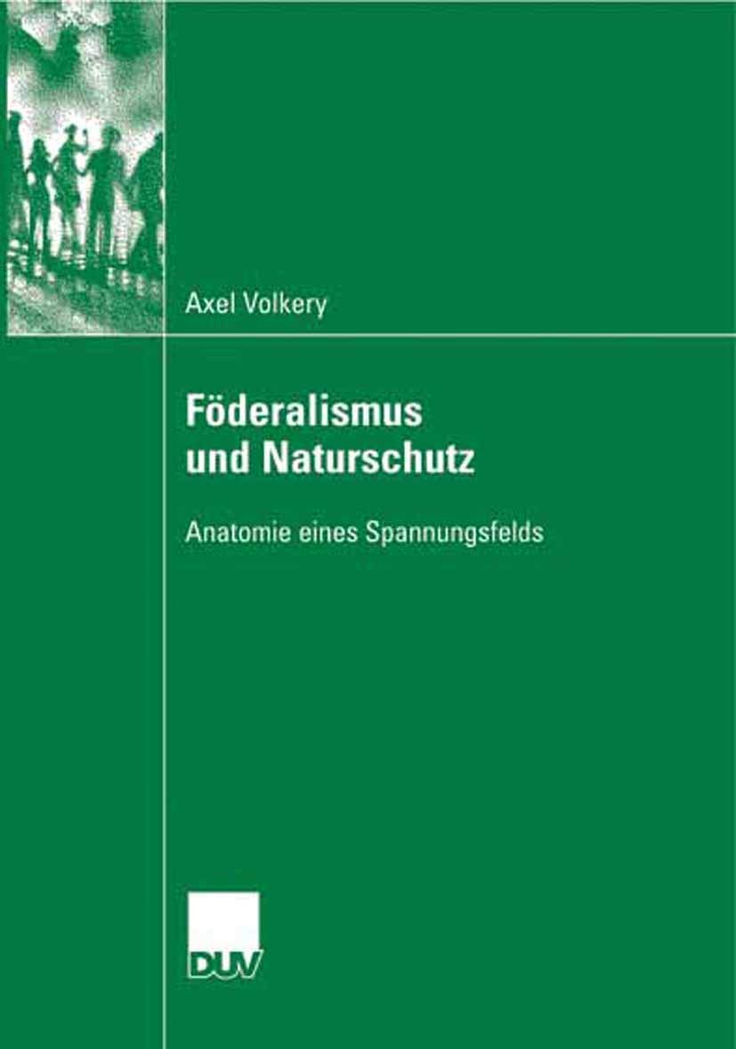 Föderalismus und Naturschutz: Anatomie eines Spannungsfelds book