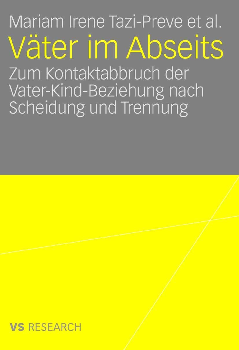 Väter im Abseits: Zum Kontaktabbruch der Vater-Kind-Beziehung nach Scheidung und Trennung Law