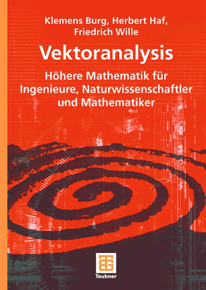 Vektoranalysis: Hohere Mathematik Fur Ingenieure, Naturwissenschaftler Und Mathematiker book