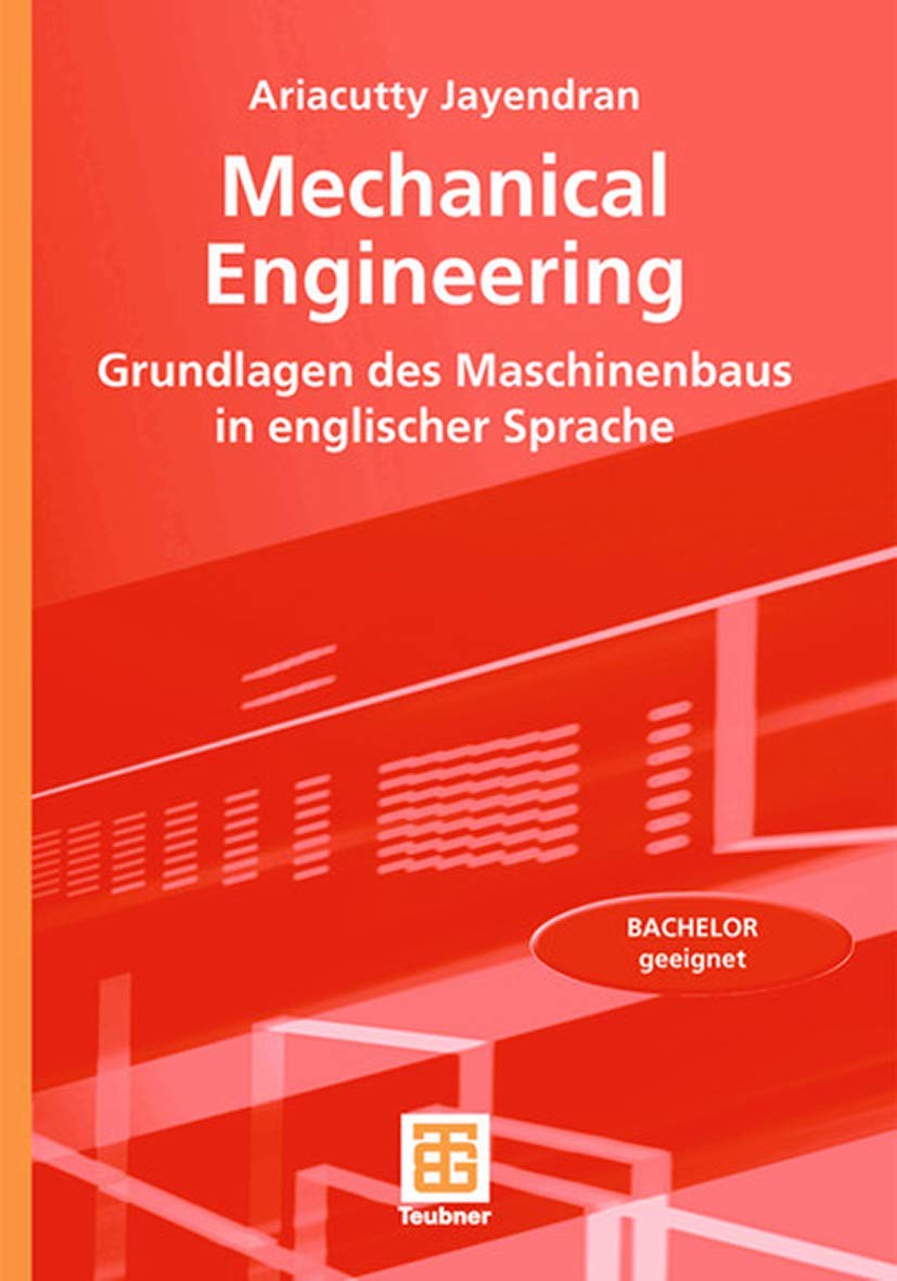 Mechanical Engineering: Grundlagen des Maschinenbaus in englischer Sprache Business, Finance & Career