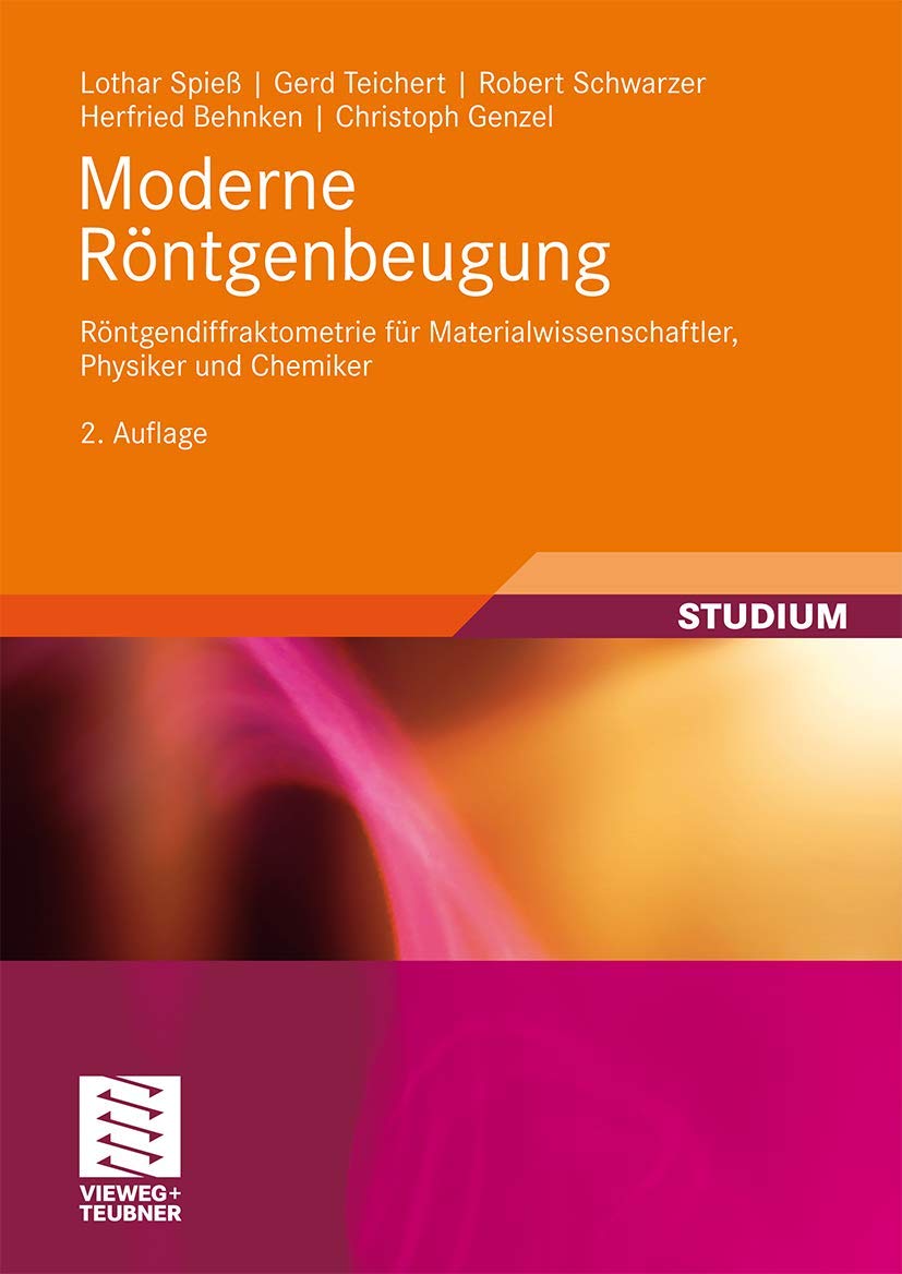 Moderne Röntgenbeugung: Röntgendiffraktometrie für Materialwissenschaftler, Physiker und Chemiker Business & Technology