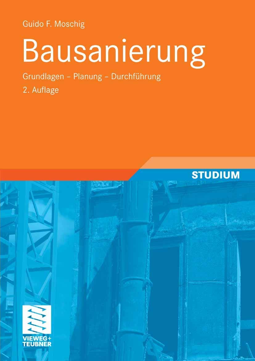 Bausanierung: Grundlagen - Planung - Durchführung Business & Technology