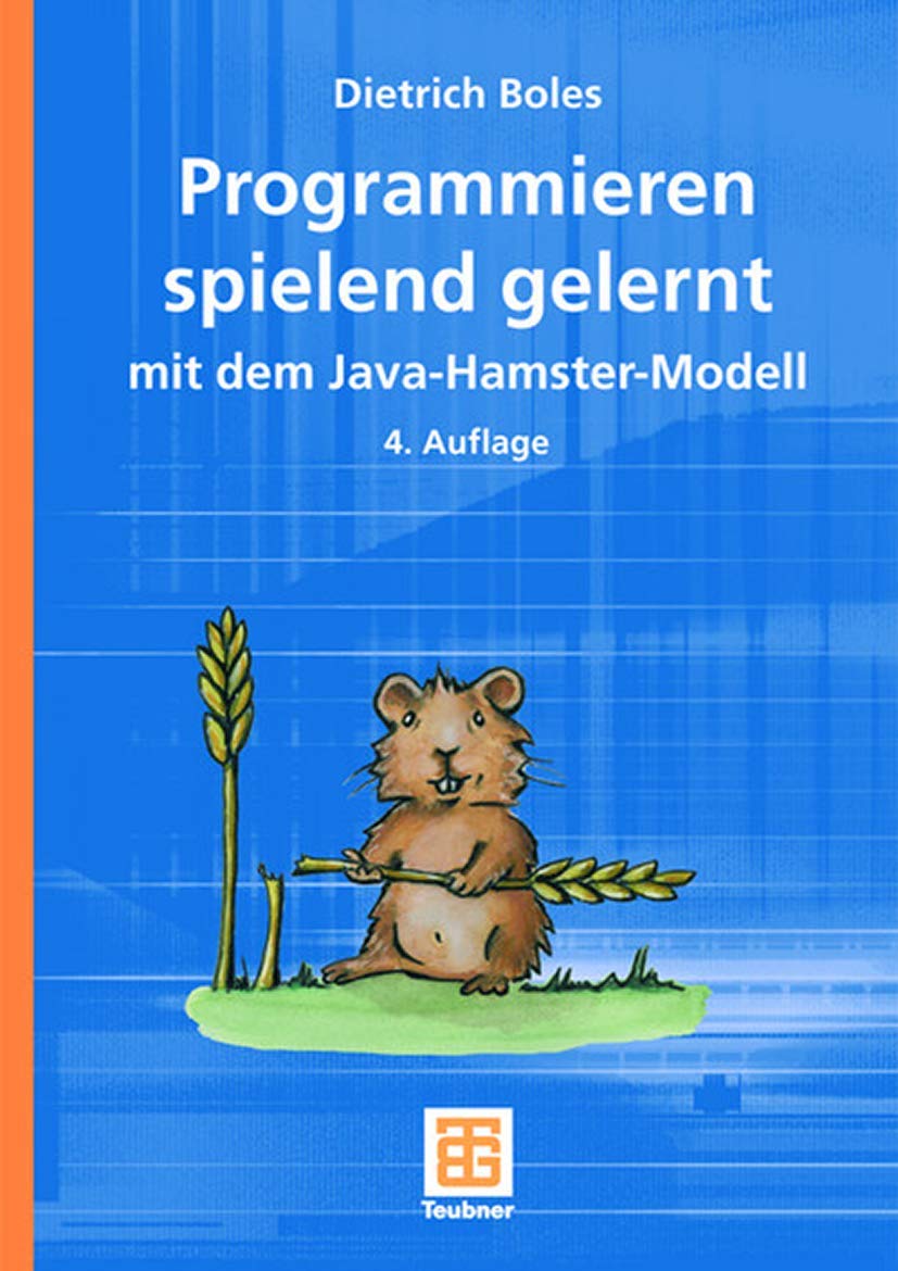Product Image: Programmieren Spielend Gelernt Mit Dem Java-Hamster-Modell (German Edition)