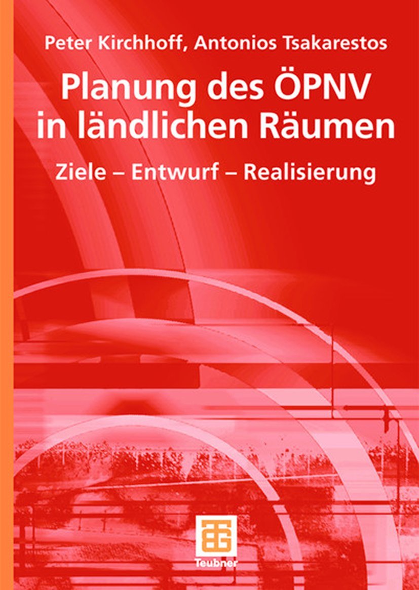 Planung des ÖPNV in Ländlichen Räumen: Ziele - Entwurf - Realisierung (German Edition) Business & Technology
