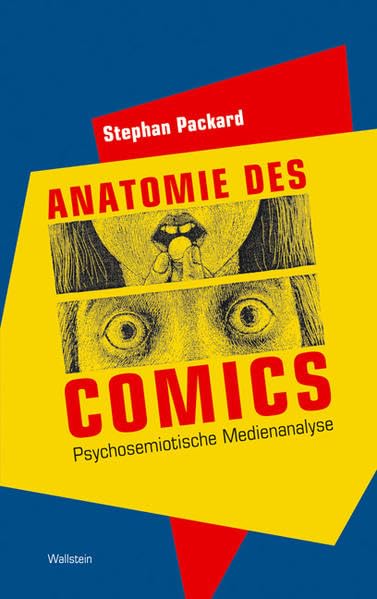 Anatomie des Comics: Psychosemiotische Medienanalyse (Münchener Universitätsschriften. Münchener Komparatistische Studien) Medicine