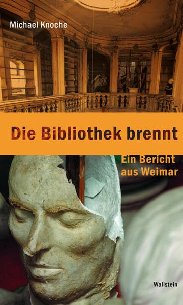 Die Bibliothek brennt: Ein Bericht aus Weimar Contemporary literature