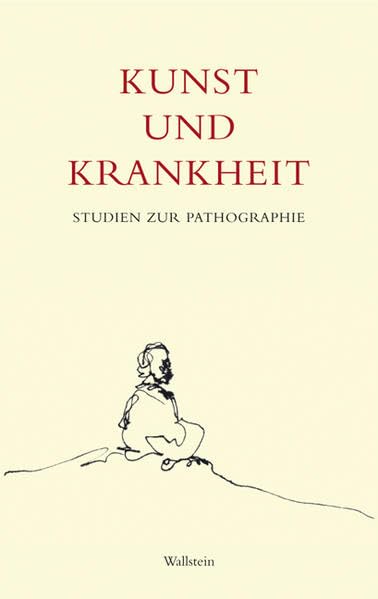 Kunst und Krankheit. Studien zur Pathographie Reference Books