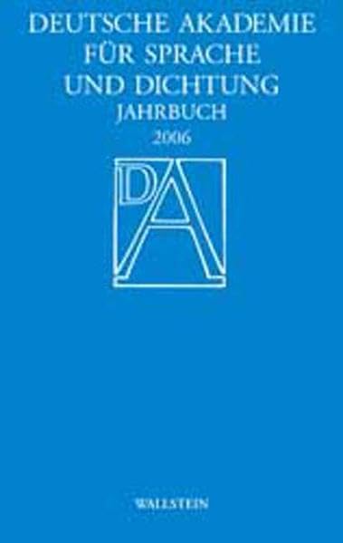 Jahrbuch 2006 (Jahrbuch der Deutschen Akademie für Sprache und Dichtung) Contemporary literature