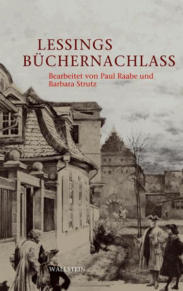 Lessings Büchernachlaß. Verzeichnis der von Lessing bei seinem Tode in seiner Wohnung hinterlassenen Bücher und Handschriften 1781 Contemporary literature Books