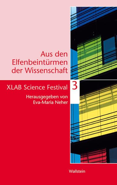 Aus den Elfenbeintürmen der Wissenschaft 3 Business & Technology