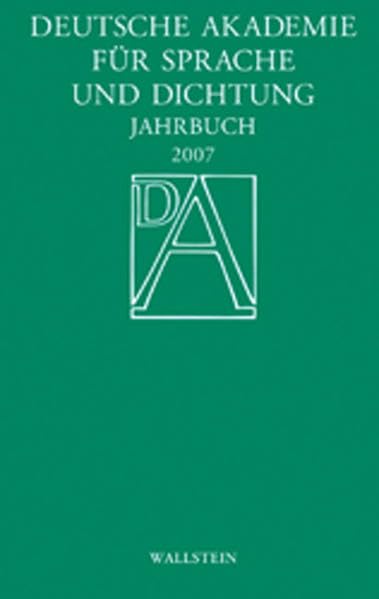 Jahrbuch 2007 (Jahrbuch der Deutschen Akademie für Sprache und Dichtung) Contemporary literature