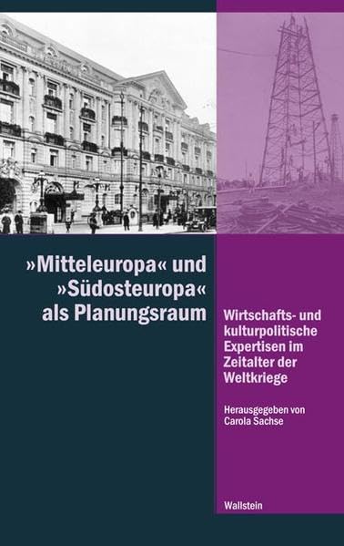 »Mitteleuropa« und »Südosteuropa« als Planungsraum Politics & History