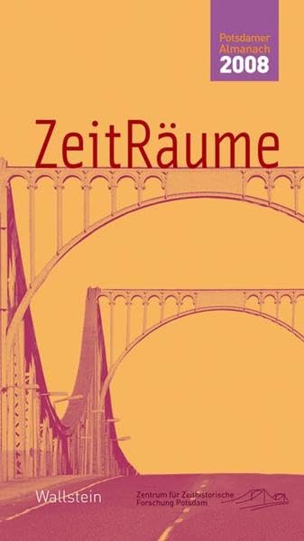 ZeitRäume 2008: Potsdamer Almanach des Zentrums für Zeithistorische Forschung Reference Books