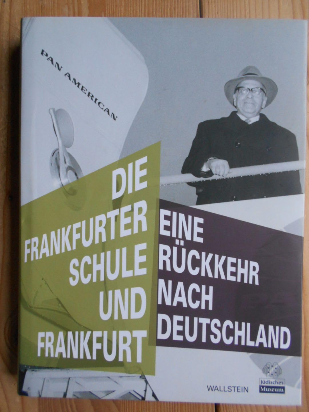 Die Frankfurter Schule und Frankfurt: Eine Rückkehr nach Deutschland Politics & History
