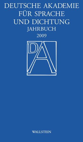 Jahrbuch 2009 (Jahrbuch der Deutschen Akademie für Sprache und Dichtung) Reference Books