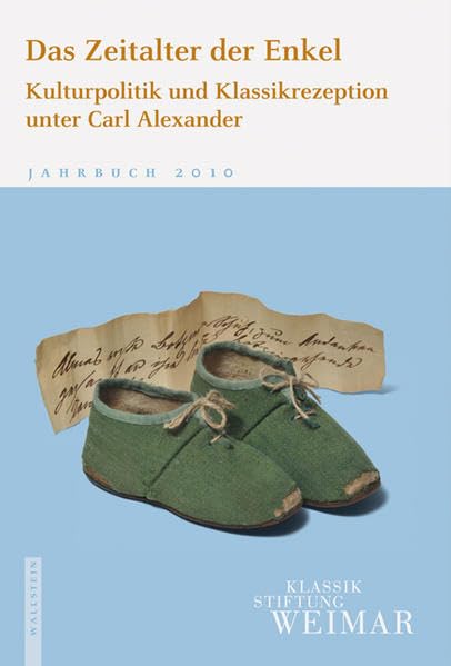Jahrbuch 2010 der Klassik Stiftung Weimar / Das Zeitalter der Enkel book