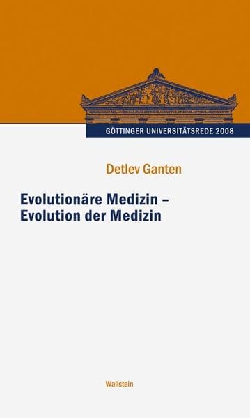Evolutionäre Medizin – Evolution der Medizin (Göttinger Universitätsrede - Wissenschaft verantworten) Books