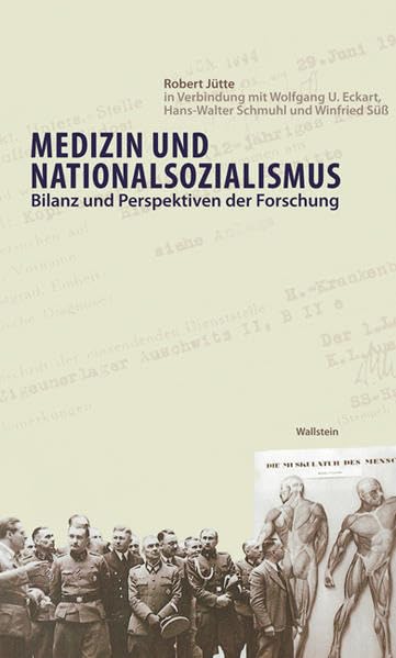 Medizin und Nationalsozialismus: Bilanz und Perspektiven der Forschung book