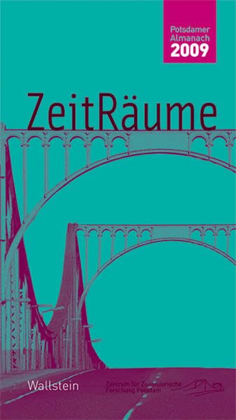 ZeitRäume, Potsdamer Almanach des Zentrums für Zeithistorische Forschung 2009 Politics & History