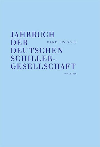 Jahrbuch der Deutschen Schillergesellschaft: Internationales Organ für Neuere deutsche Literatur Reference Books