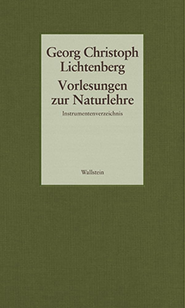 Vorlesungen zur Naturlehre: Instrumentenverzeichnis (Gesammelte Schriften - Historisch-kritische und kommentierte Ausgabe) Business & Technology