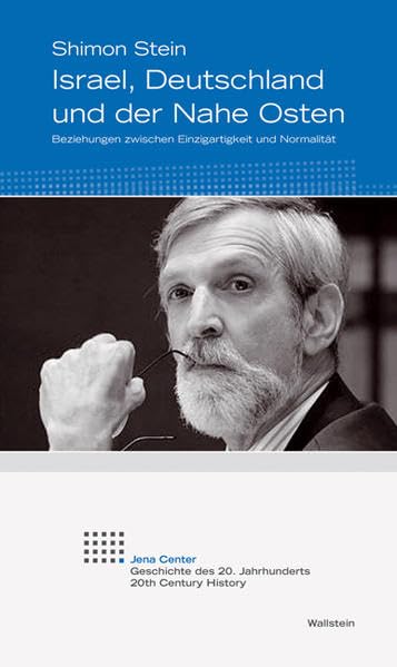 Israel, Deutschland und der Nahe Osten Politics & History
