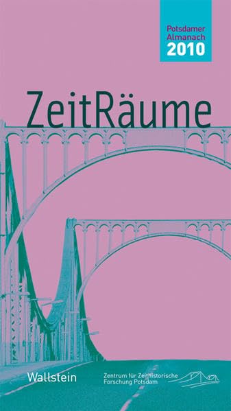 ZeitRäume 2010 (Potsdamer Almanach des Zentrums für Zeithistorische Forschung) Reference Books