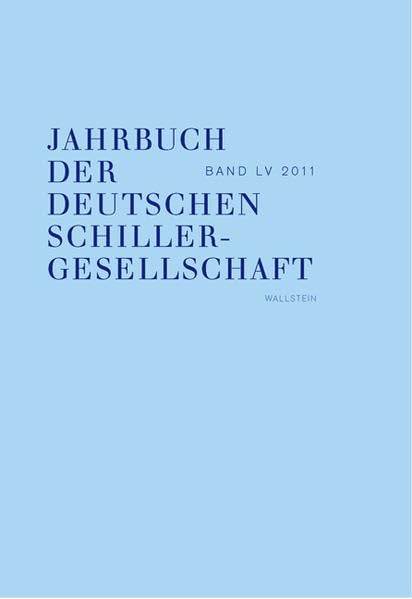 Jahrbuch der Deutschen Schillergesellschaft: Internationales Organ für Neuere deutsche Literatur Reference Books