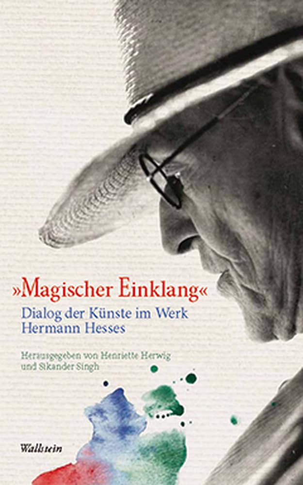 »Magischer Einklang«: Dialog der Künste im Werk Hermann Hesses Contemporary literature