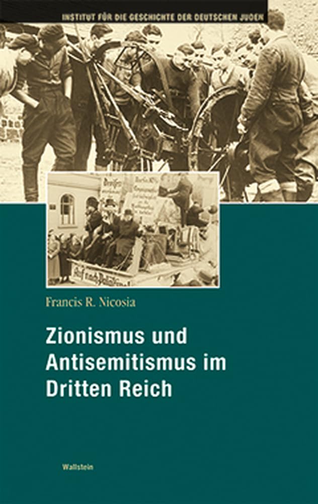 Zionismus und Antisemitismus im Dritten Reich German history
