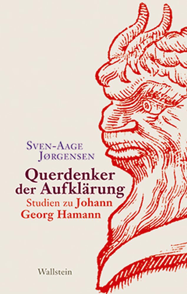 Querdenker der Aufklärung: Studien zu Johann Georg Hamann Contemporary literature