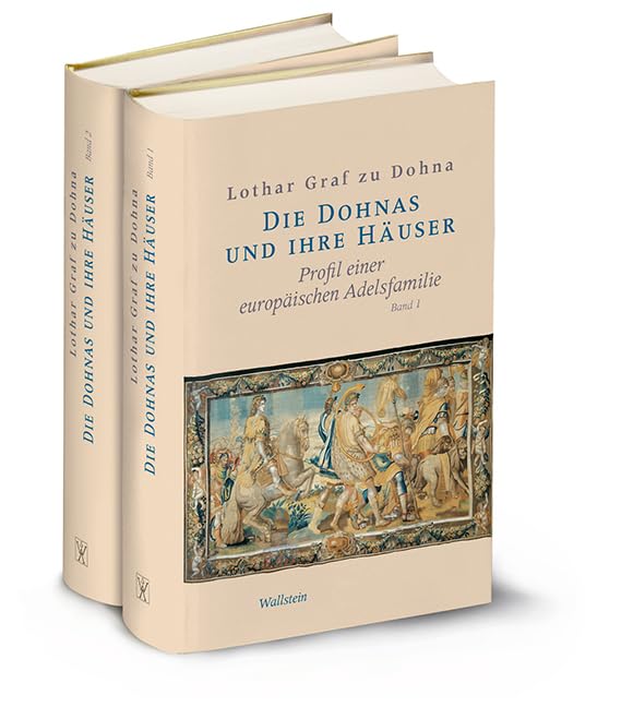 Die Dohnas und ihre Häuser: Profil einer europäischen Adelsfamilie German history