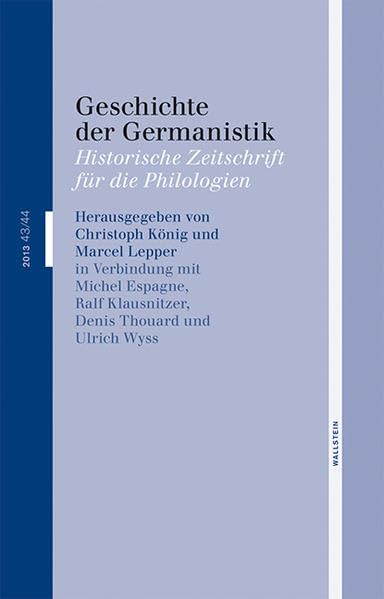 Geschichte der Germanistik: Historische Zeitschrift für die Philologien Contemporary literature