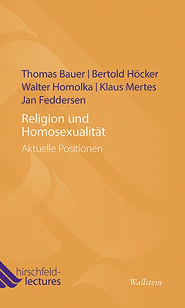 Religion und Homosexualität: Aktuelle Positionen (Hirschfeld-Lectures) Law