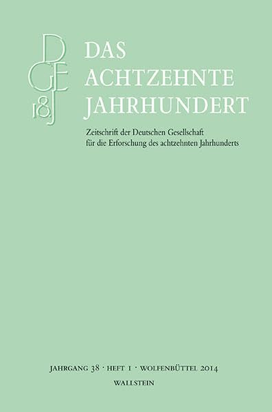 Das achtzehnte Jahrhundert. Zeitschrift der Deutschen Gesellschaft... / Das achtzehnte Jahrhundert 38/1 (Das achtzehnte Jahrhundert. Zeitschrift der ... die Erforschung des achtzehnten Jahrhunderts) Contemporary literature Books