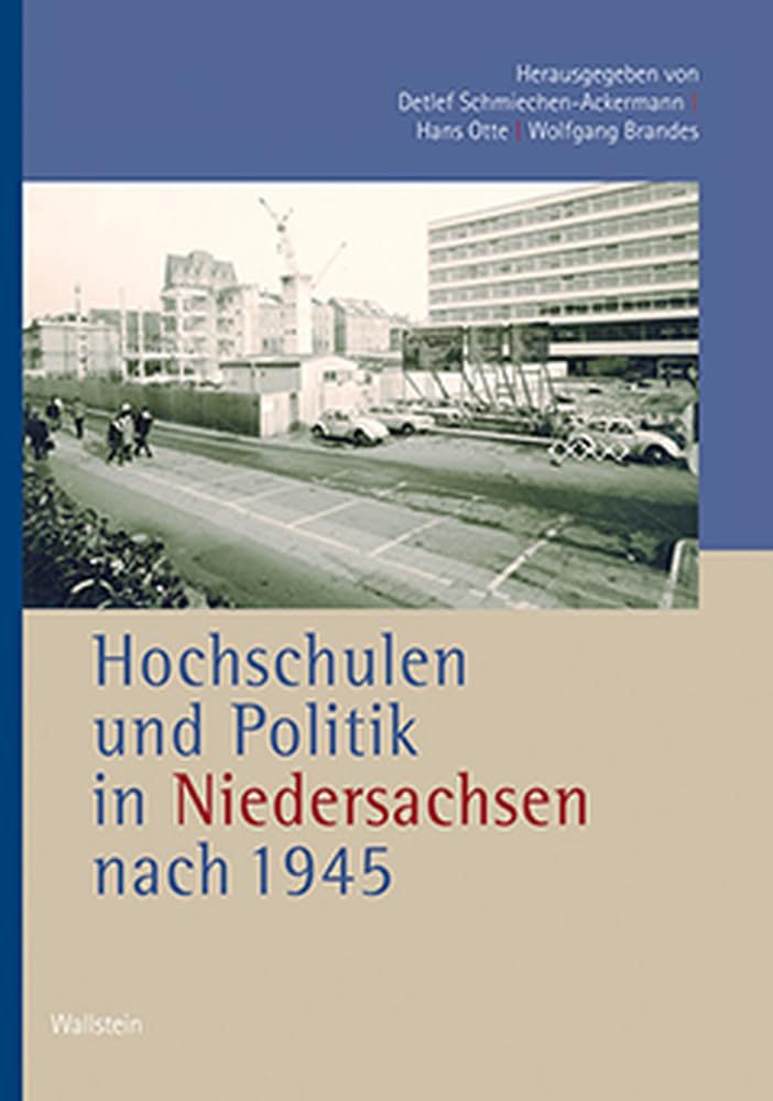 Hochschulen und Politik in Niedersachsen nach 1945 (Veröffentlichungen der Historischen Kommission für Niedersachsen und Bremen) Film, Art & Culture