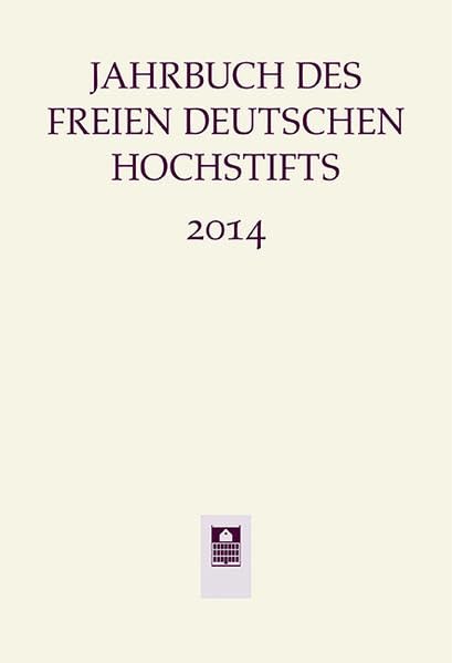 Jahrbuch des Freien Deutschen Hochstifts 2014 Contemporary literature